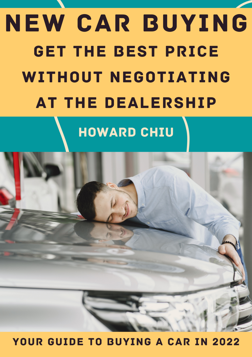 New Car Buying Get The Best Price Without Negotiating At The Dealership