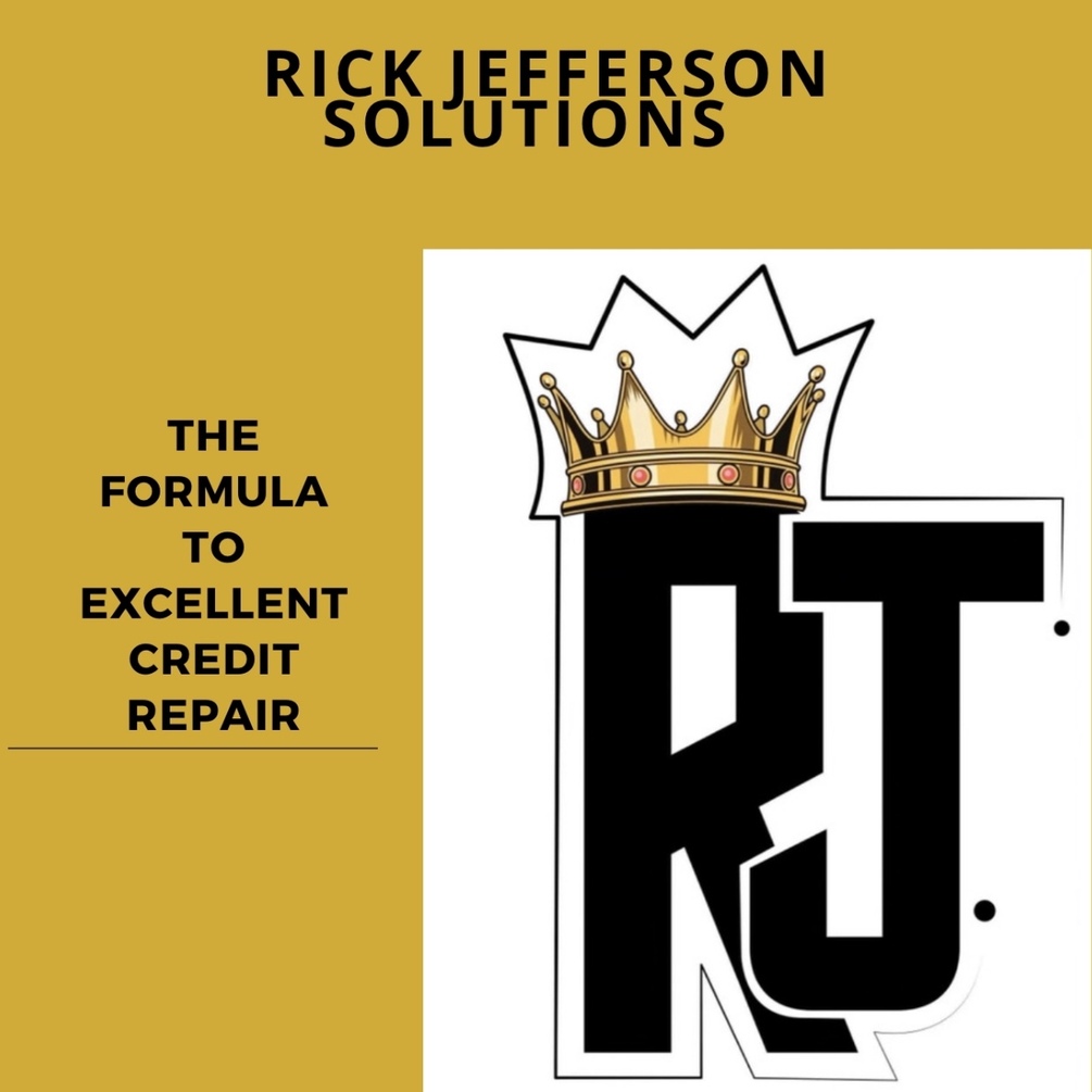 Rick Jefferson Solutions The Formula to Excellent Credit Repair