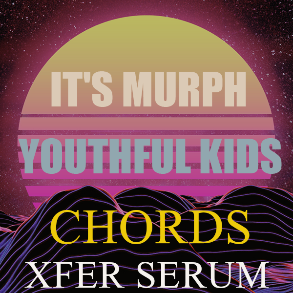 it's murph - Youthful Kids (Remade Chords) SD#049