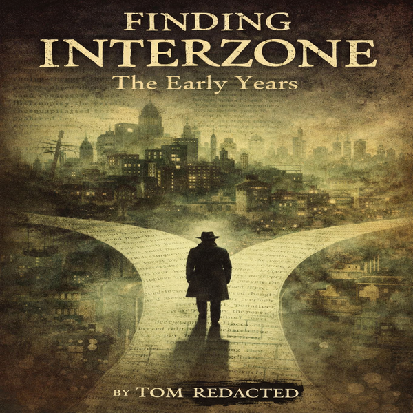 Finding Interzone: The Early Years - Book Cover