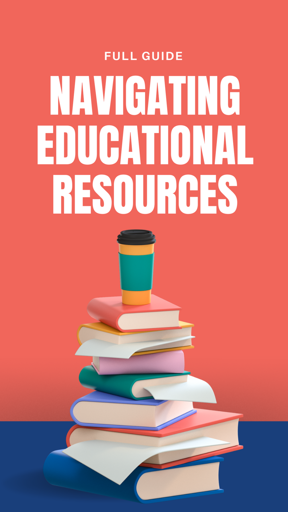 Navigating Educational Resources : A Comprehensive Guide for Educators