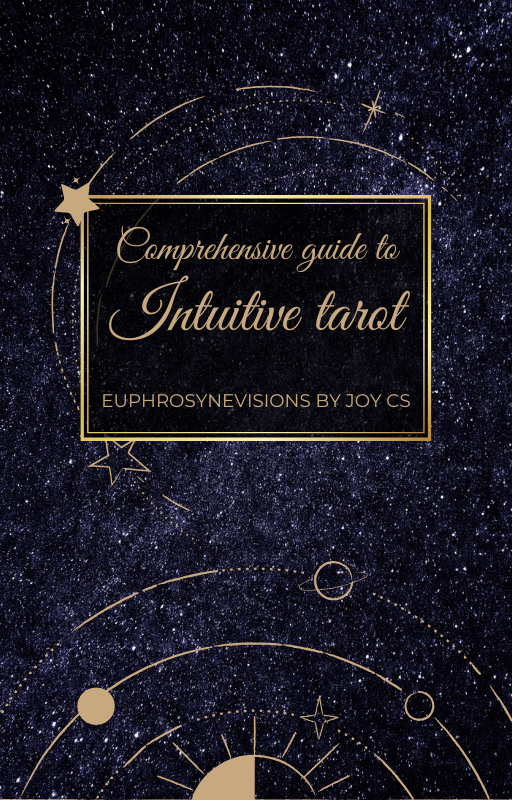 Comprehensive Guide to Intuitive Tarot Reading - Easy and Fun way to learn!