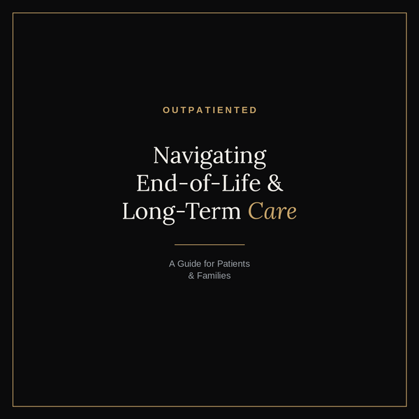 Navigating End of Life and Long-Term Care