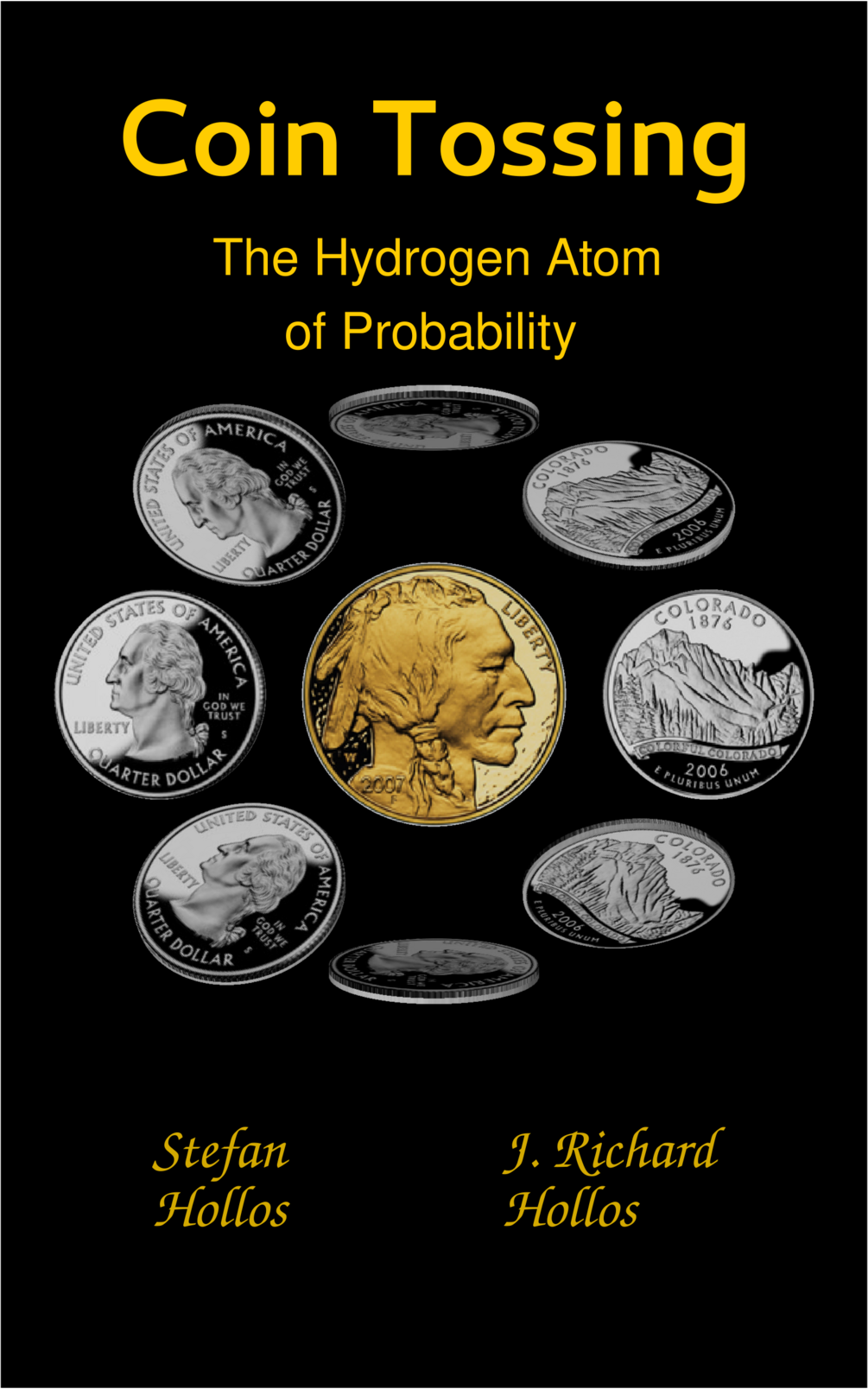 Coin Tossing: The Hydrogen Atom of Probability