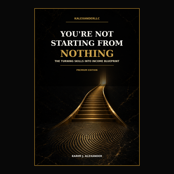 Cover of You're Not Starting From Nothing by Karim J. Alexander