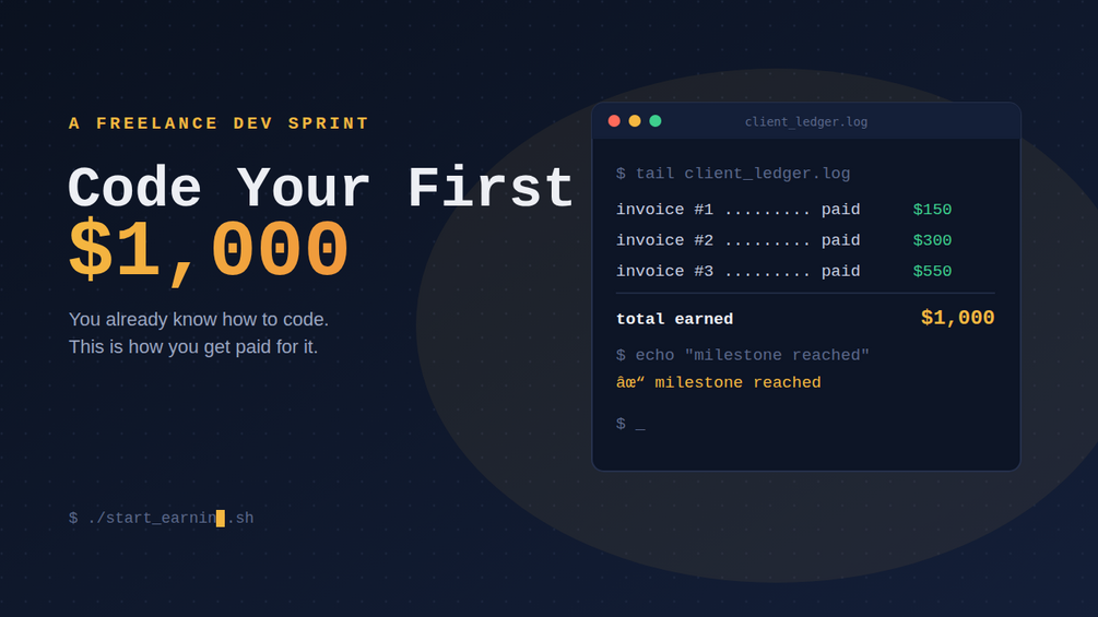 Code Your First $1,000: A Freelance Dev Sprint — course cover