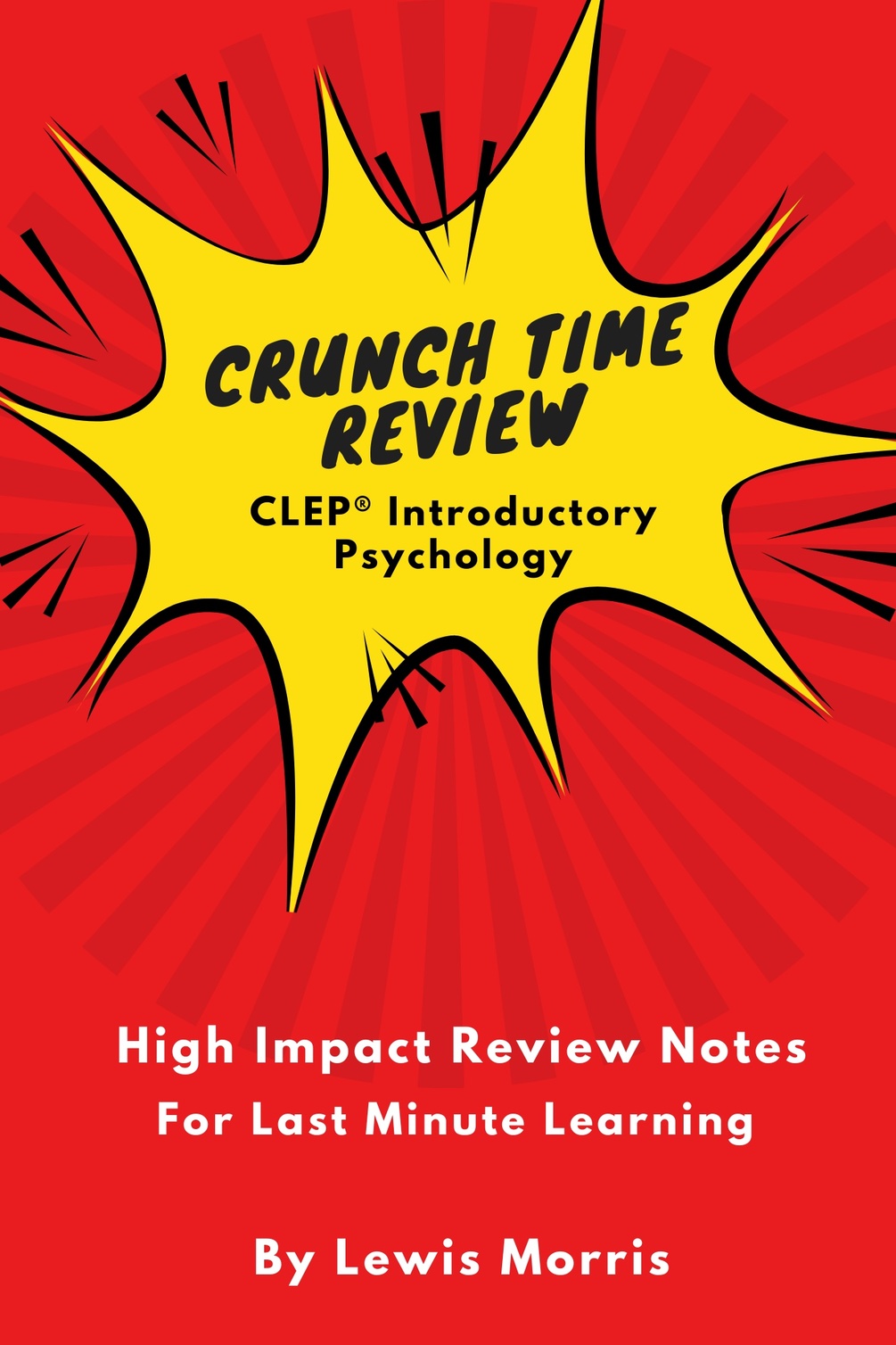 Crunch Time Review for the CLEP® Psychology Exam Audiobook