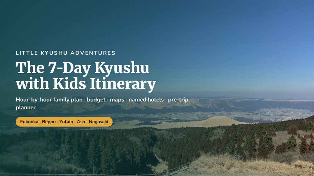 The 7-Day Kyushu with Kids Itinerary — cover