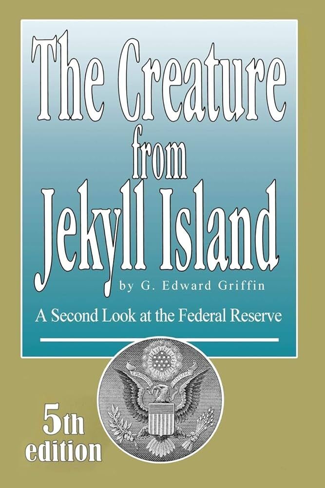 The Creature from Jekyll Island