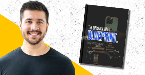 The Linkedin Video Blueprint