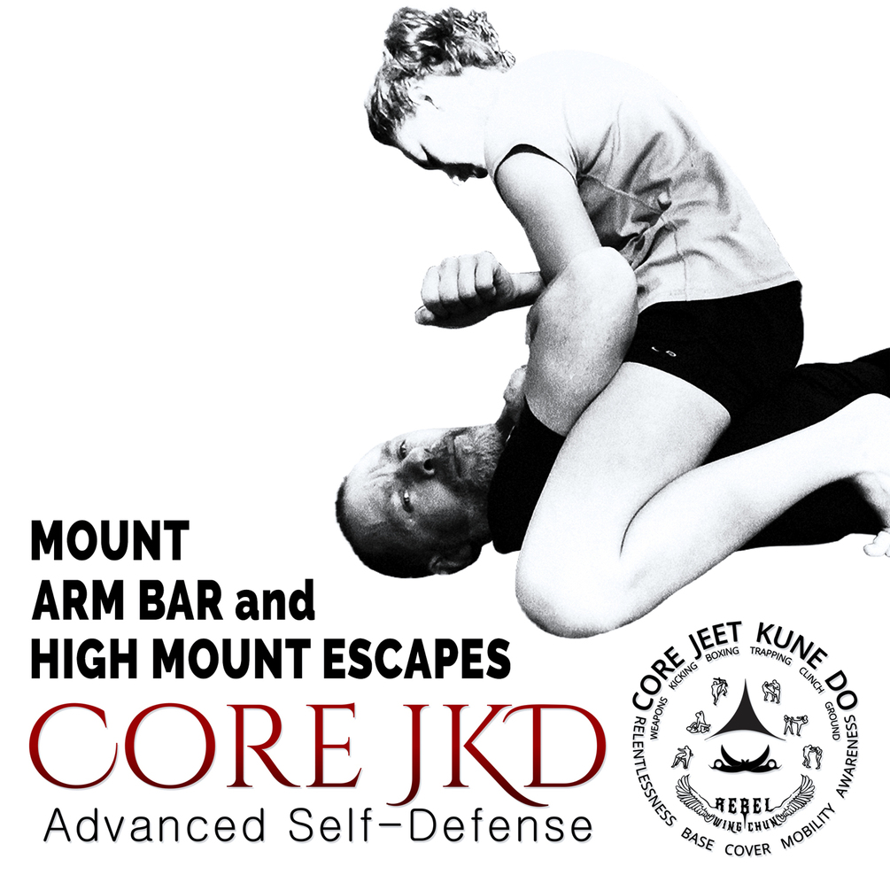 Core JKD Grappling Escapes—High Mount, Mount, Armbar