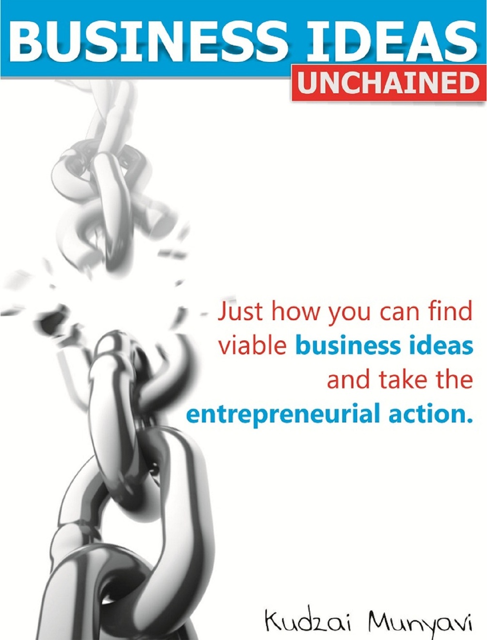 Business ideas, Unchained Just how you can find viable business ideas