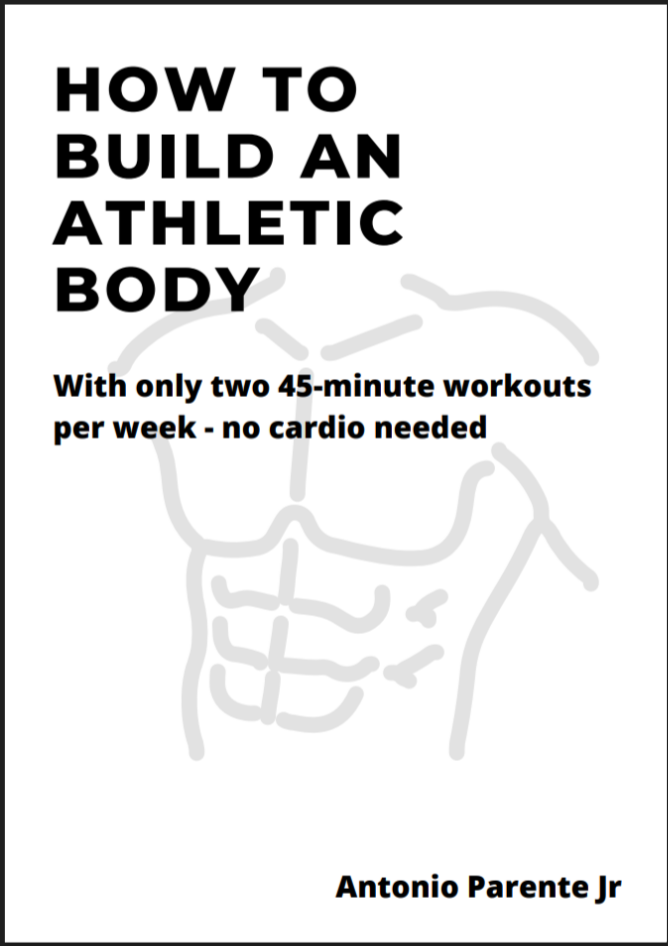 Build an Athletic Body with Only Two 45minute Workouts a Week — No