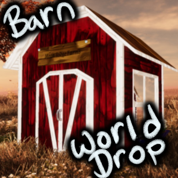 Barn | World Drop