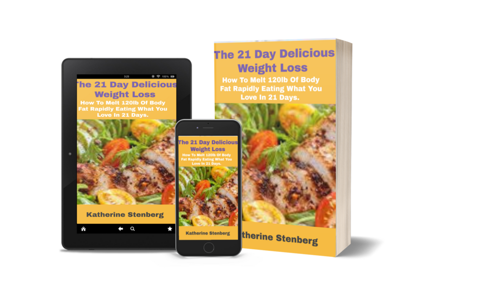 The 21 Day Delicious Weight Loss How To Melt 120lb Of Body Fat Rapidly