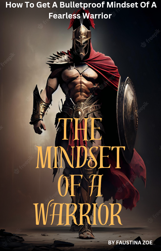 The Mindset Of A Warrior