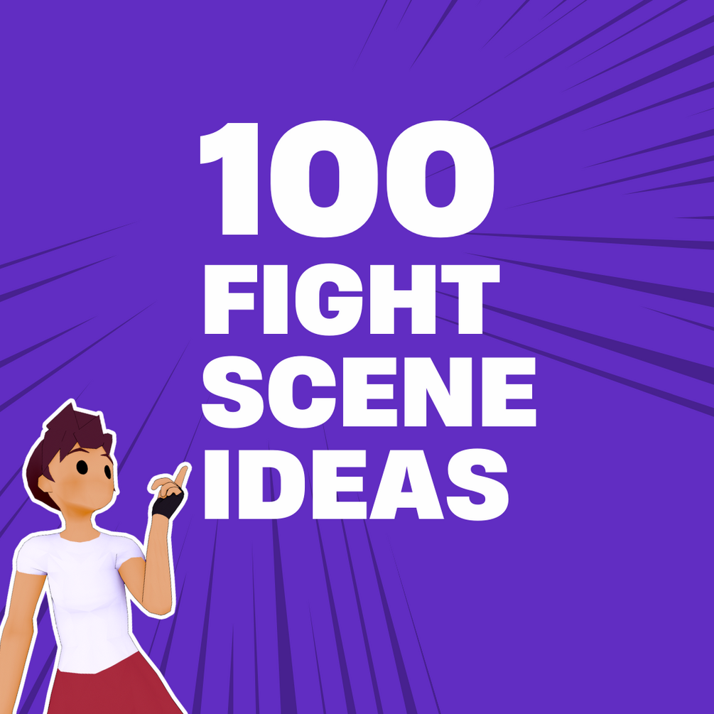 100 Fight Scene Ideas