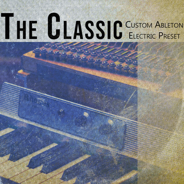 Ableton Live Free Piano Preset: The Classic Keys Preset