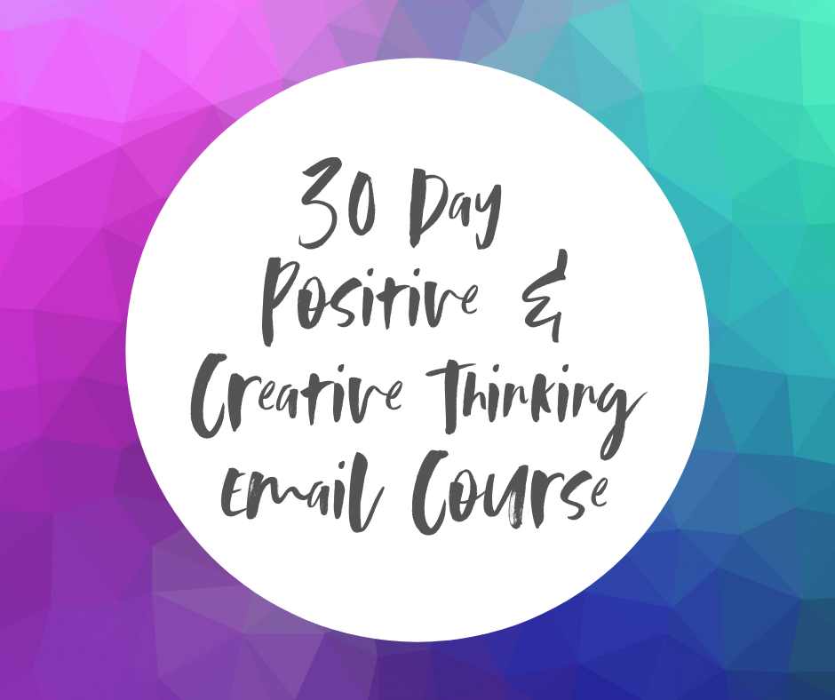 30 Days to Positive and Creative Thinking Email Course