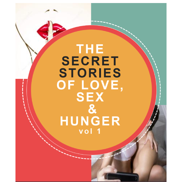 The Stories Of Love Sex And Hunger Vol1