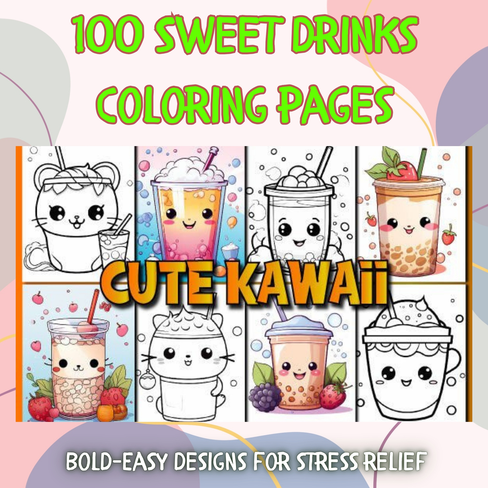 100 Bold & Easy Coloring Pages: Sweet Drinks Edition
