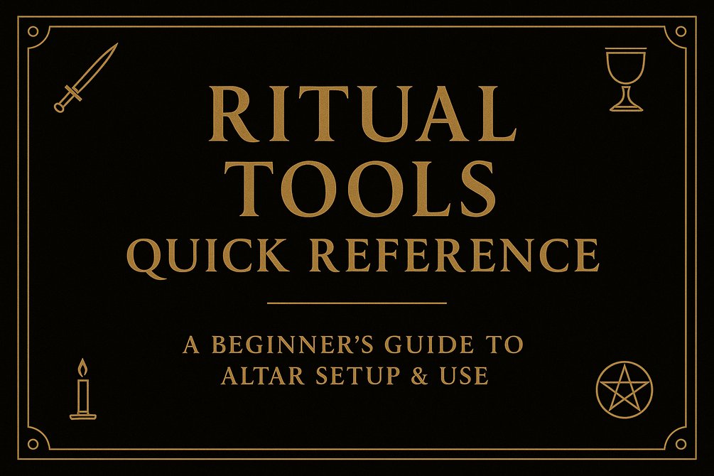 Ritual Tools Quick Reference