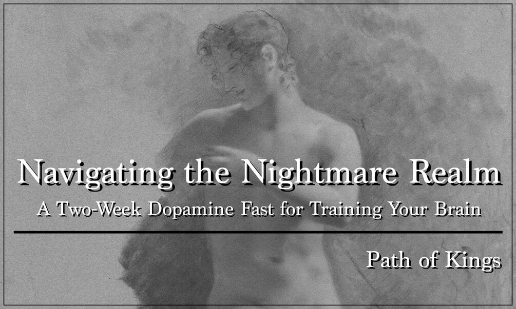 navigating-the-nightmare-realm-a-two-week-dopamine-fast-for-training