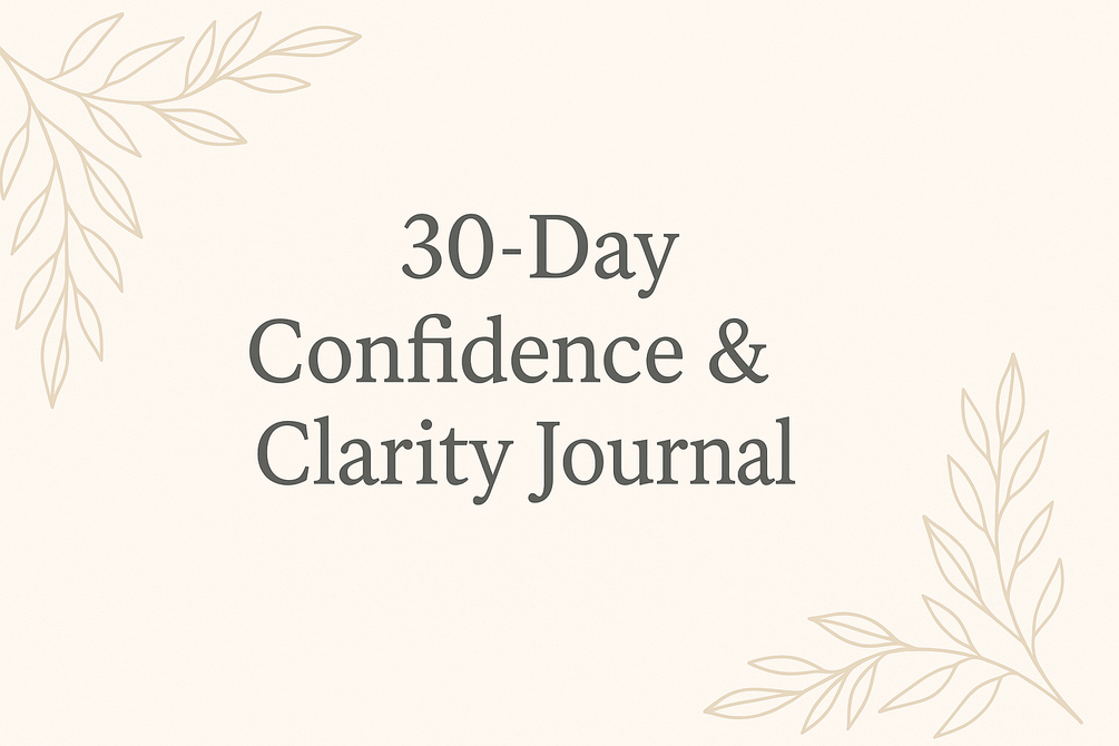 30-Day Confidence & Clarity Journal