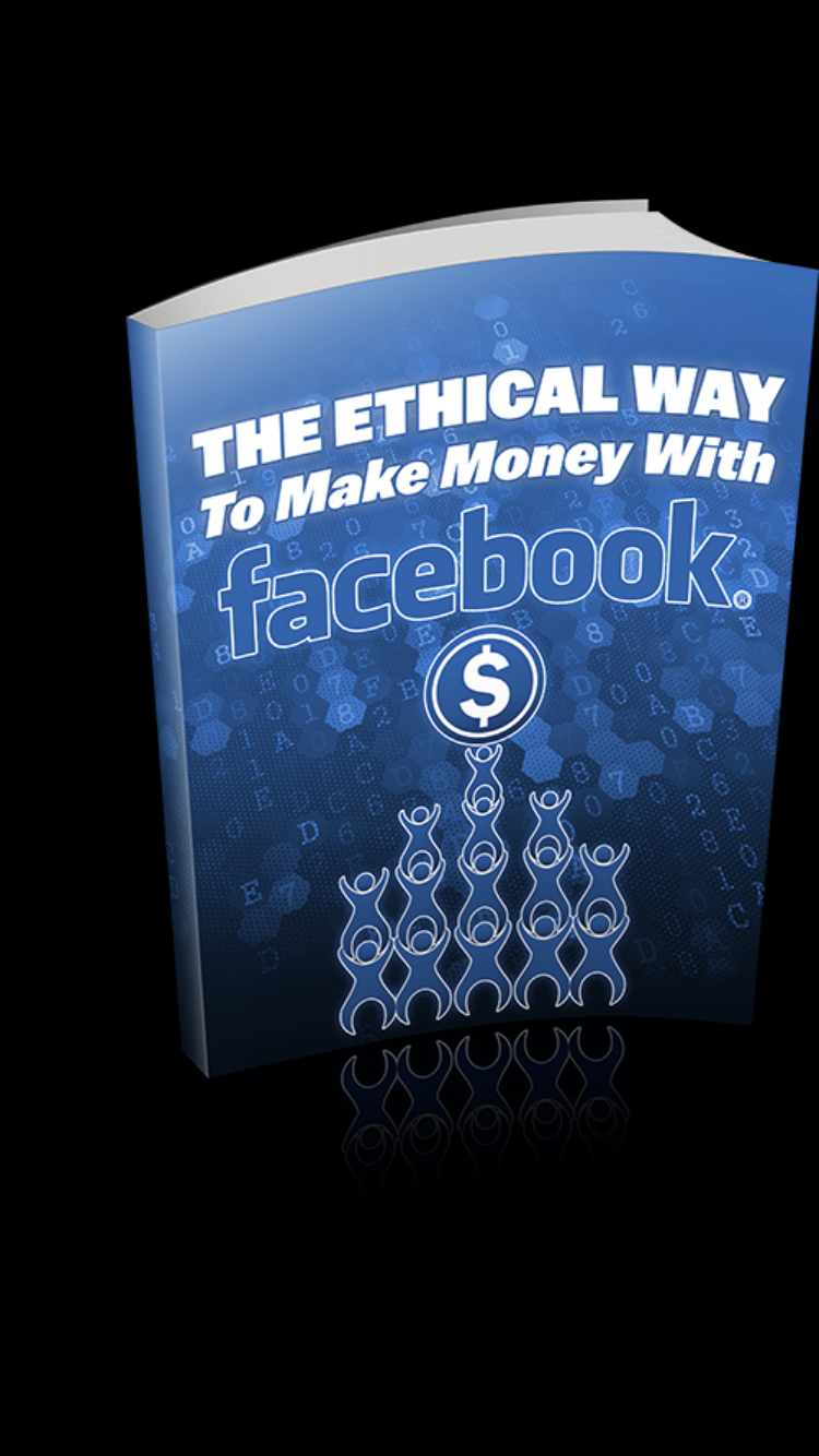 the-ethical-way-to-make-money-with-facebook