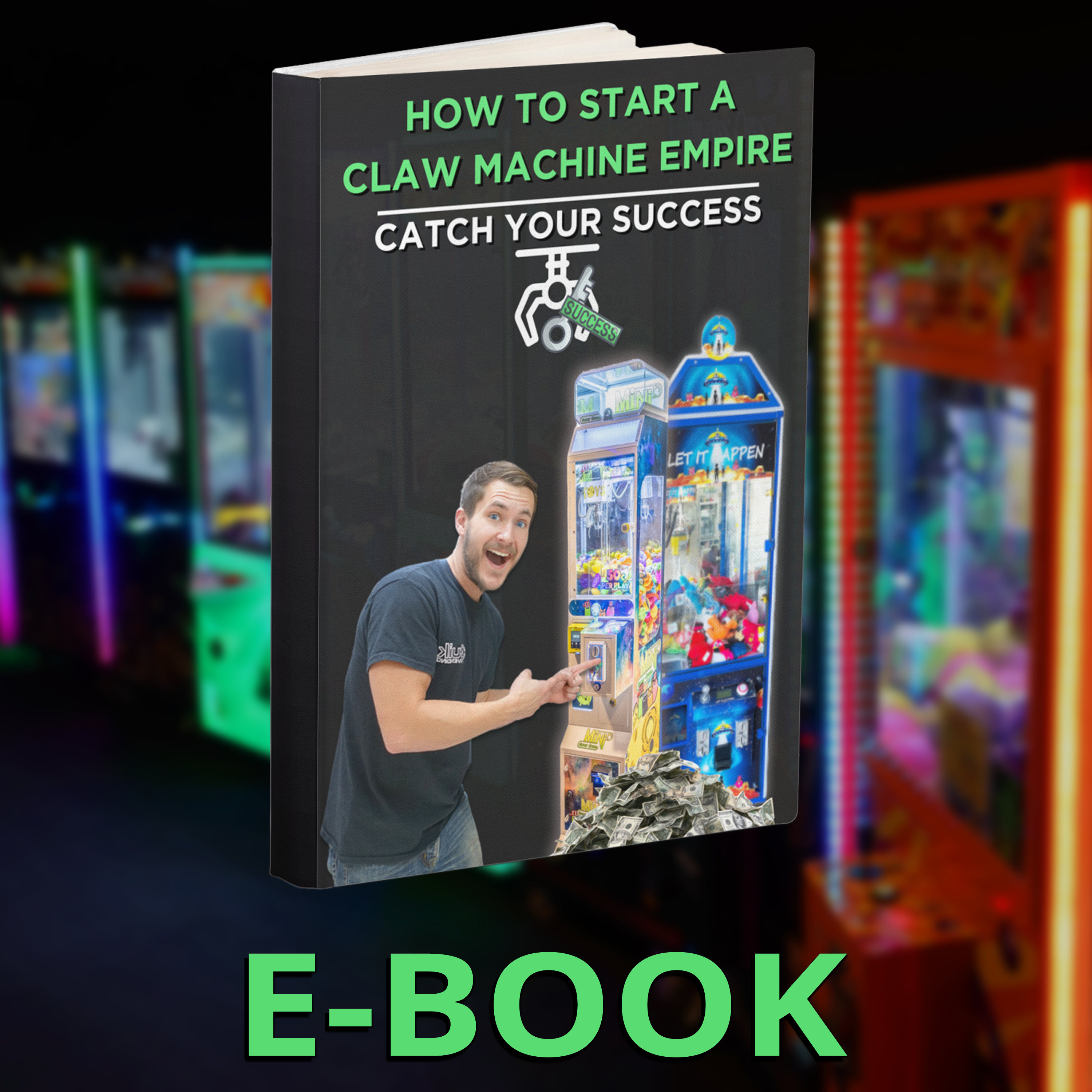 How To Start A Claw Machine Empire: Catch Your Success