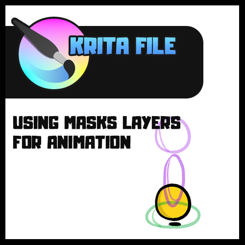 Using Masks Layers In Krita For Animation