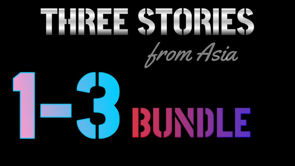 THREE STORIES FROM ASIA 1-3 BUNDLE