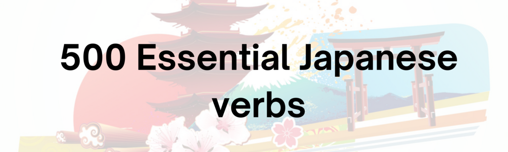 Premium 500 Essential Japanese verbs