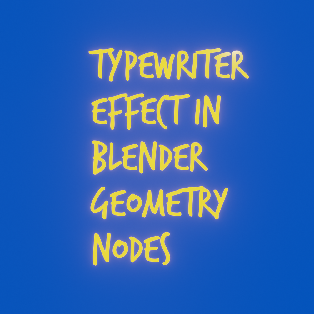 Typewriter Effect in Blender Geometry Nodes