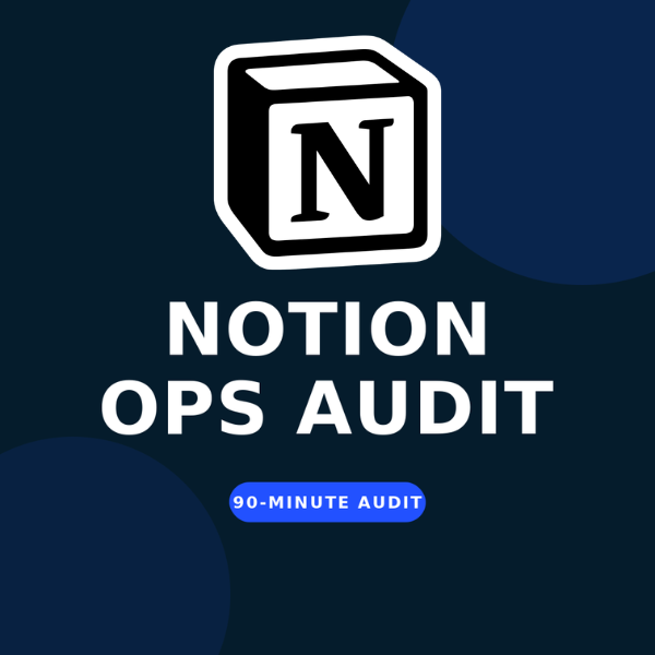 Notion Ops Audit (90 min)