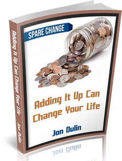 Spare Change: Adding It Up Can Change Your Life