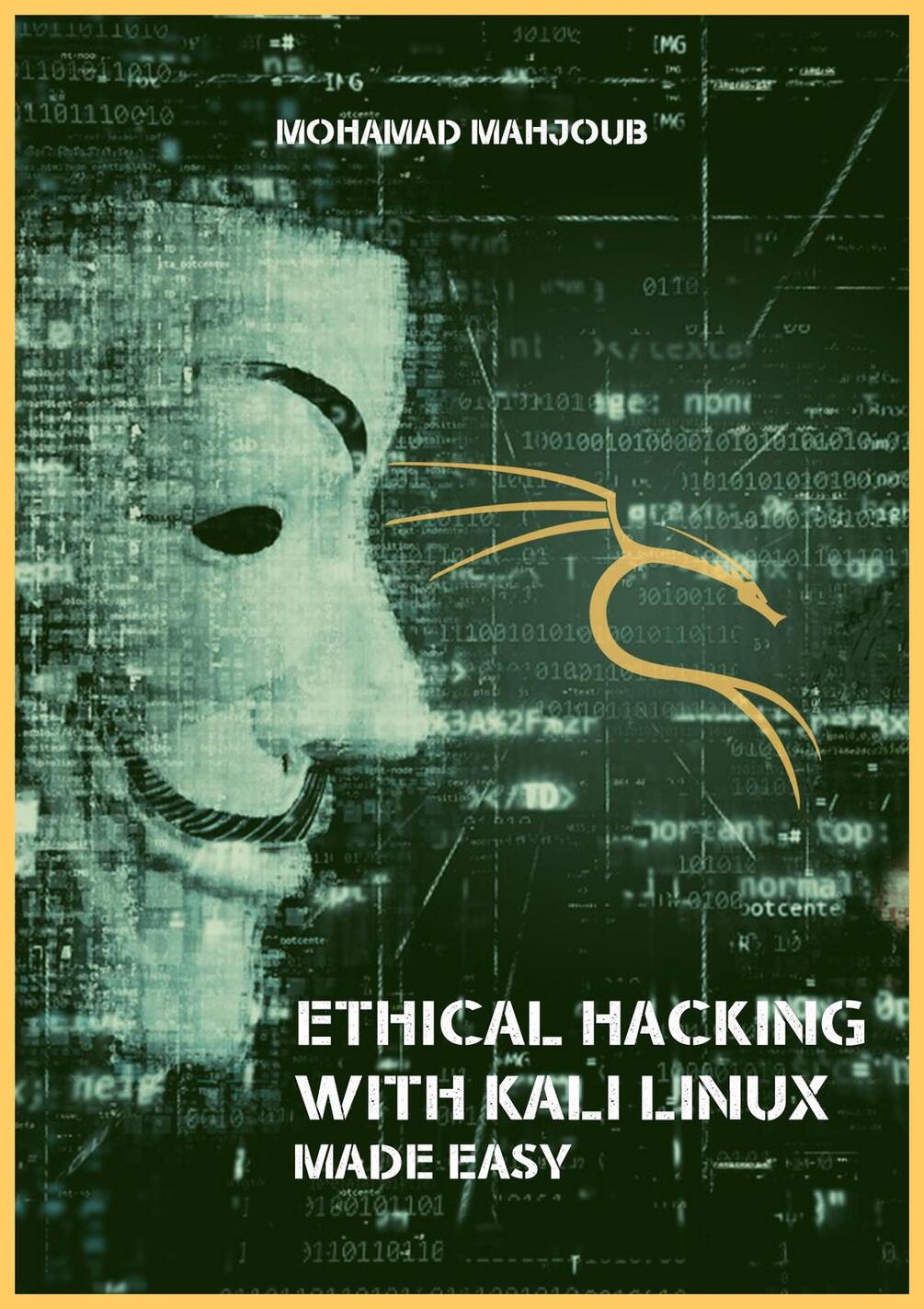 Ethical hacking with kali linux made easy ebook