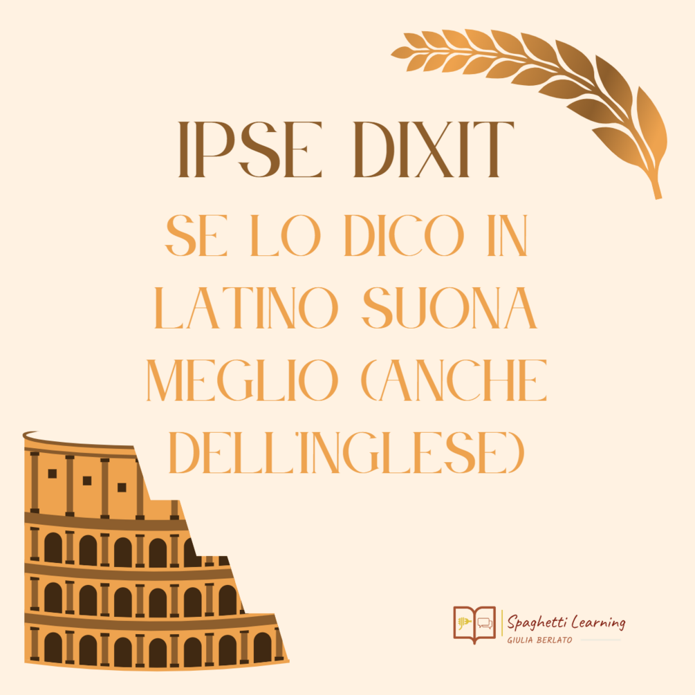 Ipse dixit! In latino suona meglio parte 2