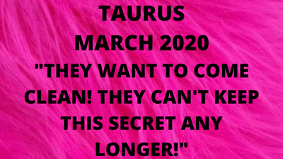 TAURUS EXTENDED " THEY WANT TO COME CLEAN! THEY CAN'T KEEP THIS SECRET