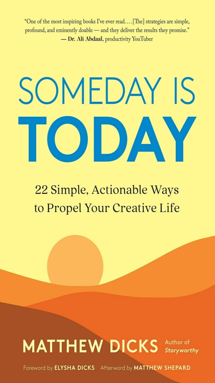 Someday is today