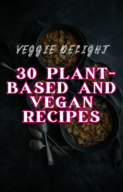 30-plant-based-and-vegan-recipes