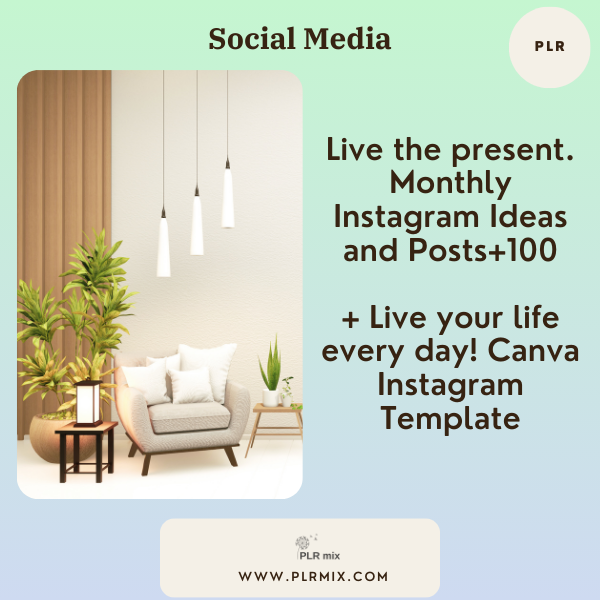 Live the present. Monthly Instagram Ideas and Posts+100
