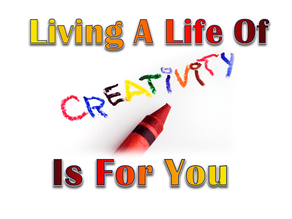 A CEO Can Live A Life Of Creativity