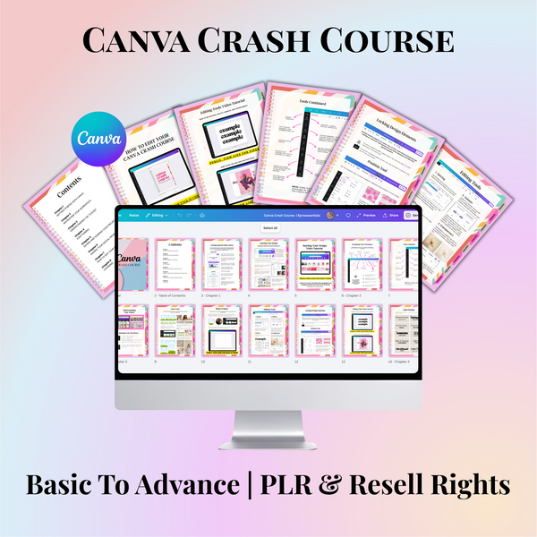 Canva Crash Course (Beginner to Advanced) + PLR & Resell Rights | Learn, Create & Sell Digital Products