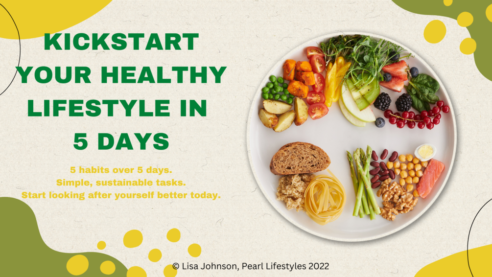Kickstart Your Healthy Lifestyle in 5 Days