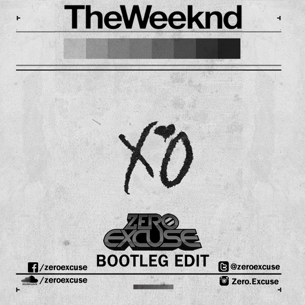 The Weeknd XO/The Host (Zero Excuse Remix)