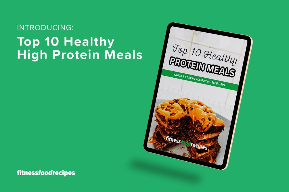 Top 10 Healthy High Protein Meals