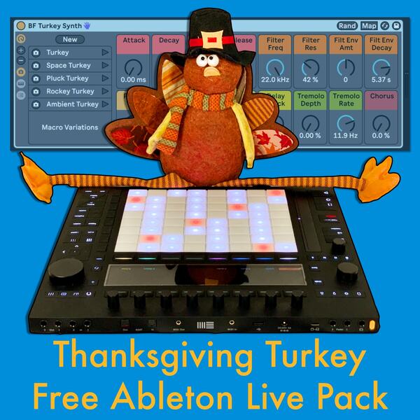 BF Thanksgiving Turkey Synths Free Ableton Live Pack 223