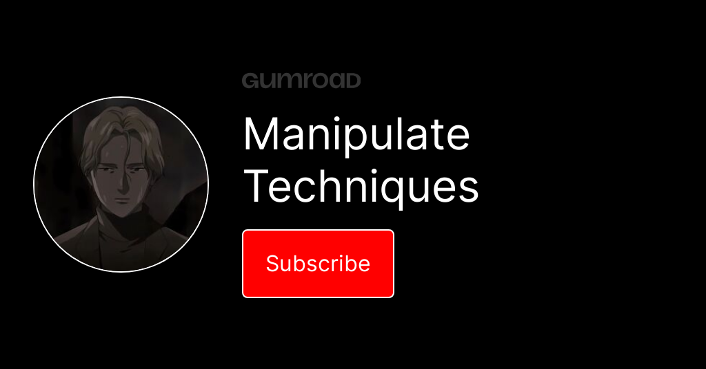 Manipulate Techniques