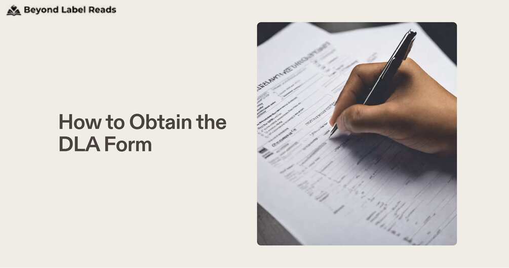 How to Obtain the DLA Form